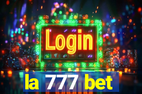 la 777 bet