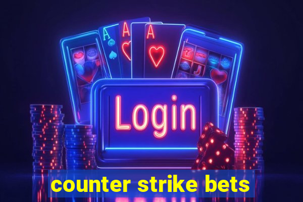 counter strike bets