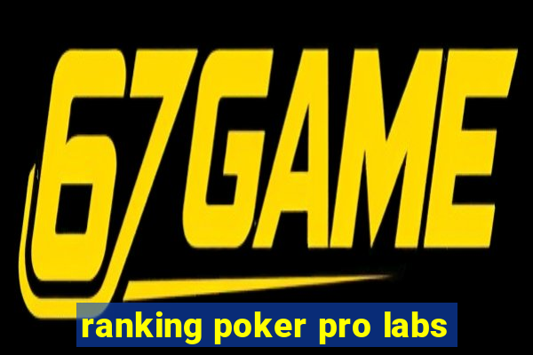 ranking poker pro labs