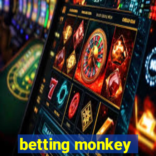 betting monkey