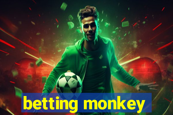 betting monkey