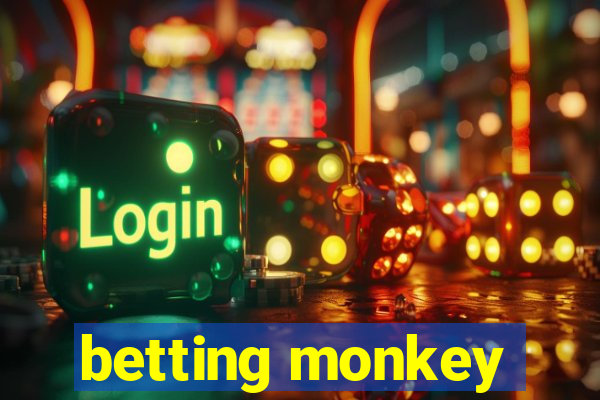 betting monkey