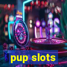 pup slots