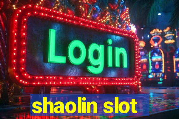 shaolin slot