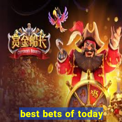 best bets of today