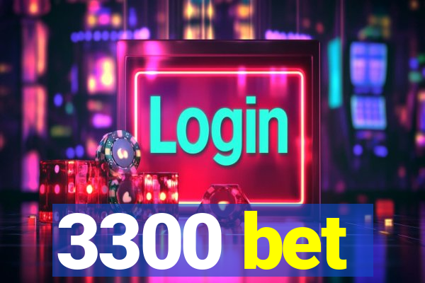 3300 bet