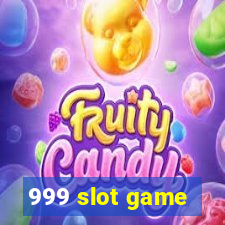 999 slot game