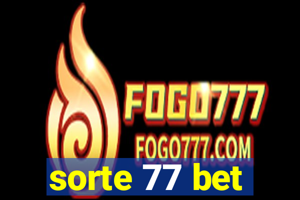 sorte 77 bet