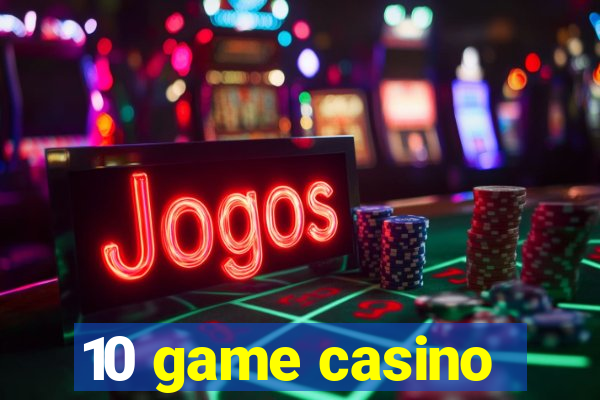 10 game casino