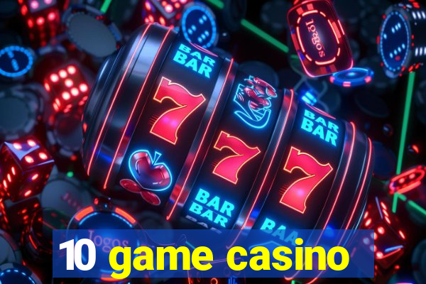 10 game casino