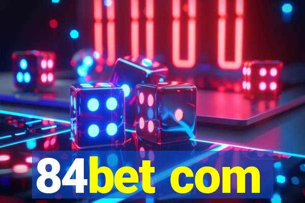 84bet com