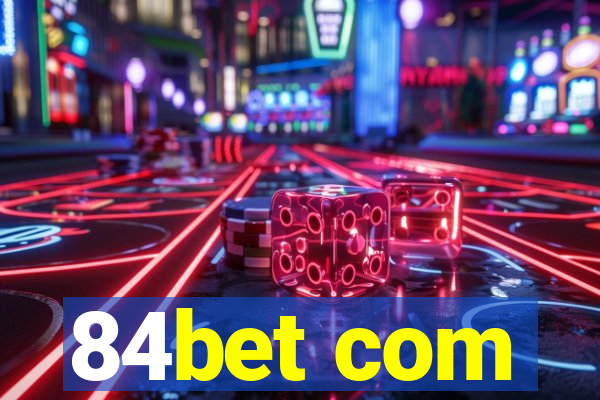 84bet com