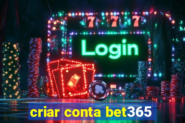 criar conta bet365