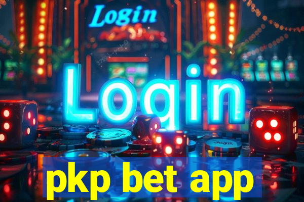 pkp bet app