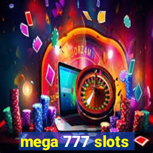 mega 777 slots