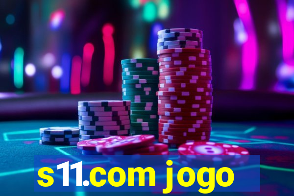 s11.com jogo