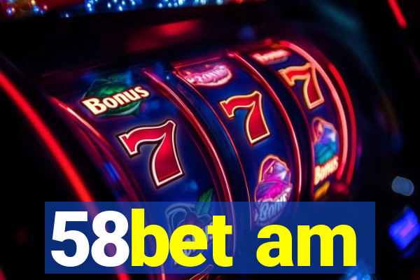 58bet am