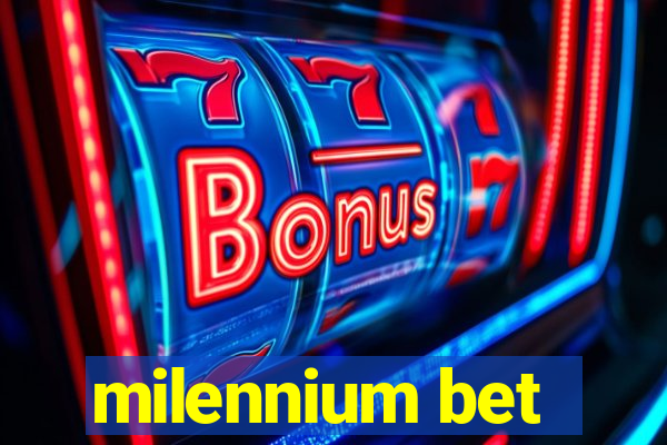 milennium bet