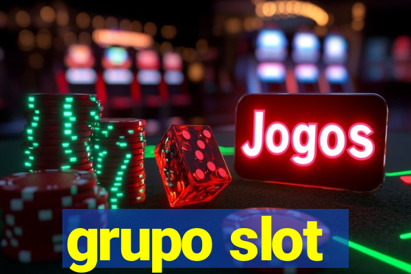 grupo slot