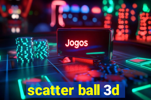 scatter ball 3d