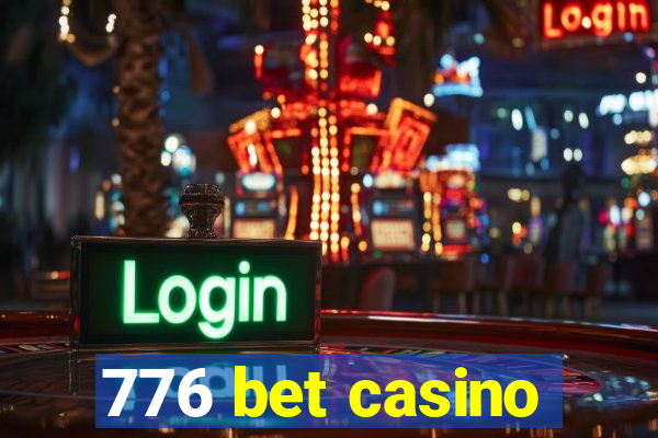 776 bet casino