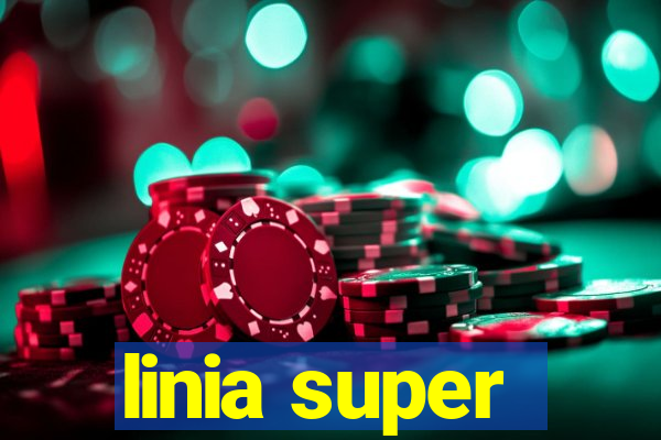 linia super