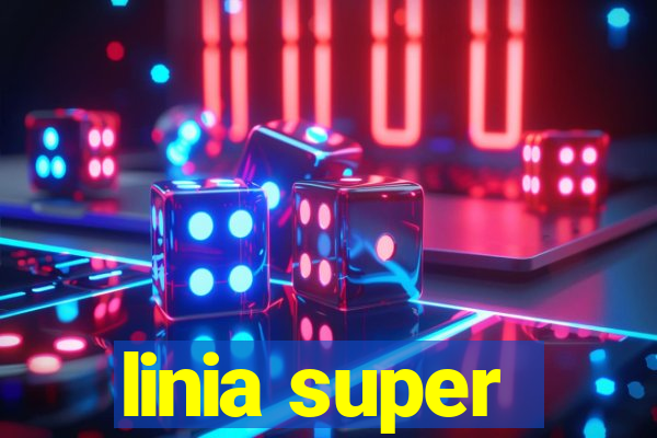 linia super