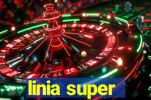 linia super