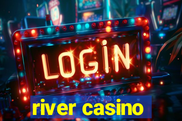 river casino