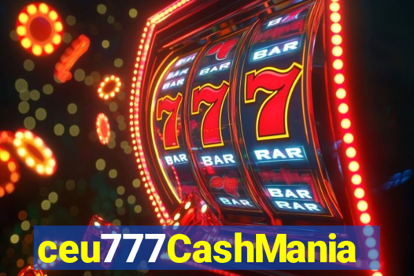 ceu777CashMania