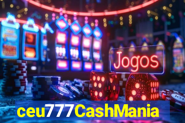 ceu777CashMania