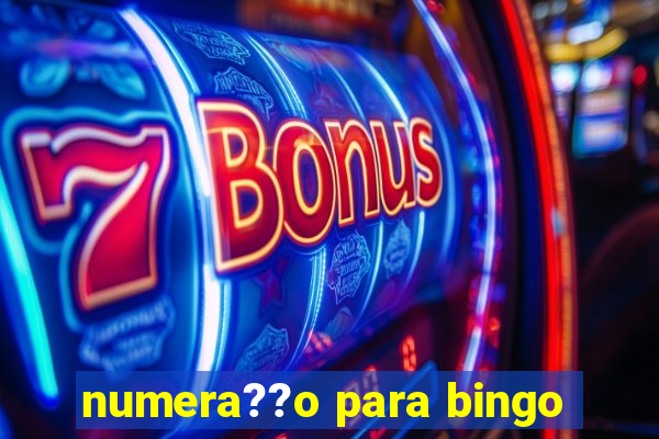 numera??o para bingo