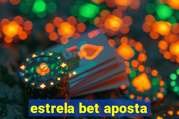 estrela bet aposta