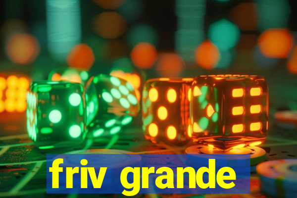 friv grande