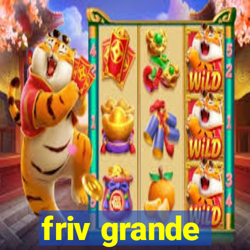 friv grande