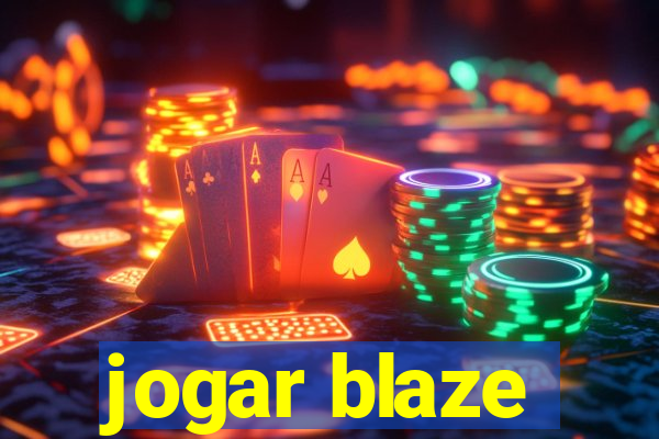 jogar blaze