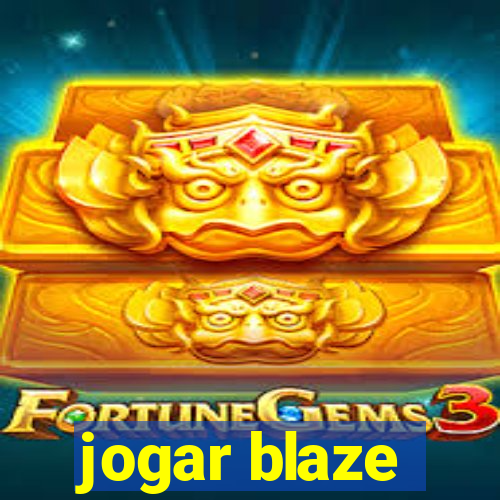 jogar blaze