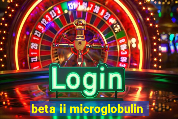 beta ii microglobulin