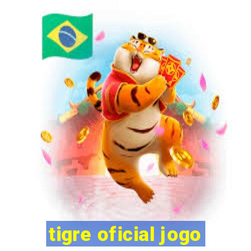 tigre oficial jogo