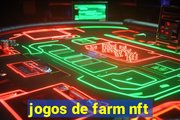 jogos de farm nft