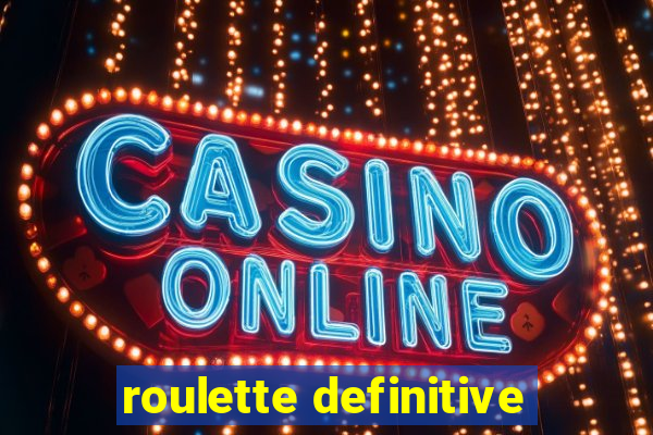 roulette definitive