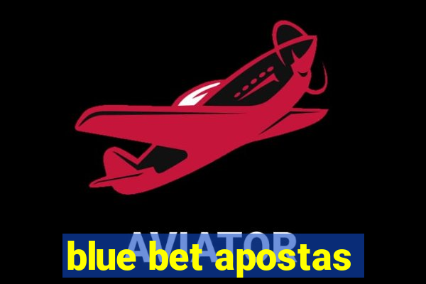 blue bet apostas