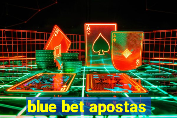 blue bet apostas