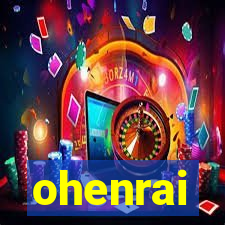 ohenrai