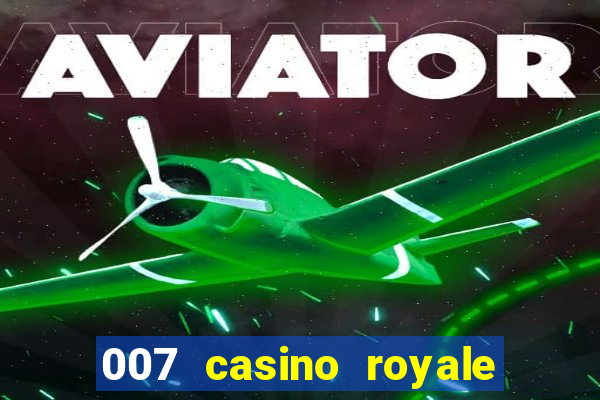 007 casino royale le chifre