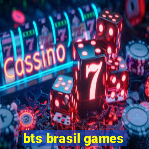 bts brasil games