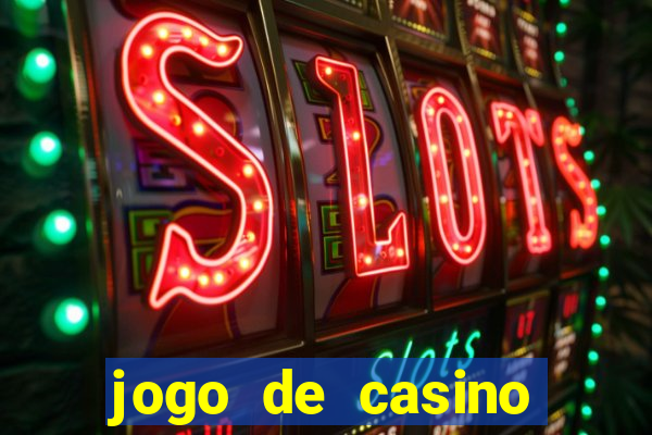 jogo de casino para ganhar dinheiro