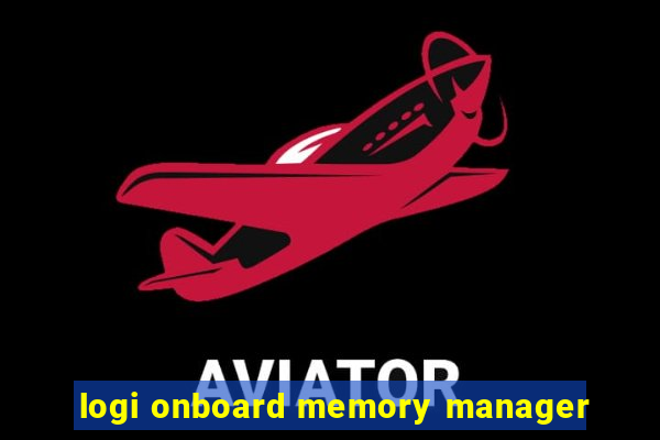 logi onboard memory manager