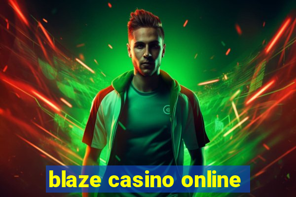 blaze casino online