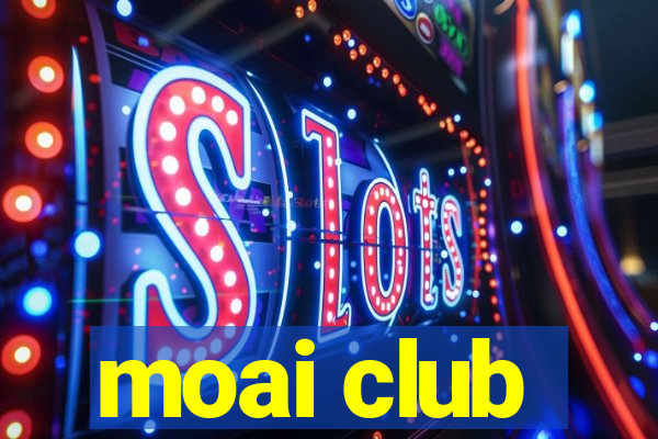 moai club